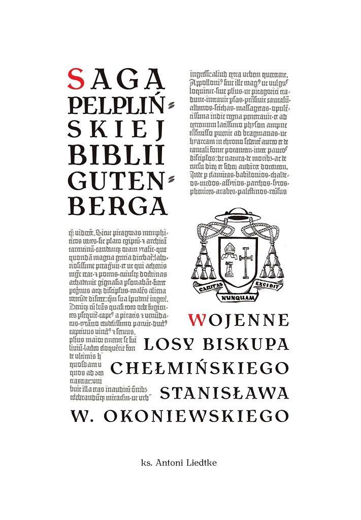 Ukazała się książka „Saga pelplińskiej Biblii Gutenberga / Wojenne losy biskupa chełmińskiego Stanisława W. Okoniewskiego”