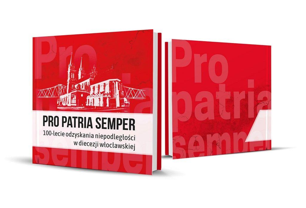 Ukazał się album „Pro Patria semper. 100-lecie odzyskania niepodległości w diecezji włocławskiej”