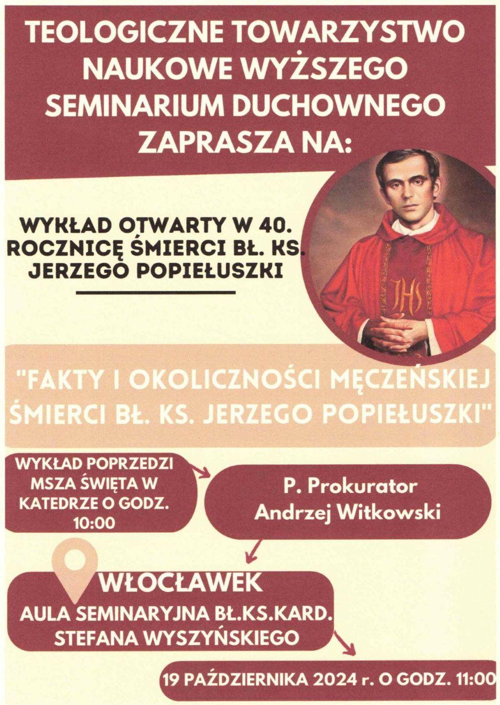 Włocławek, WSD: "Fakty i okoliczności męczeńskiej śmierci bł. ks. Jerzego Popiełuszki (zaproszenie)